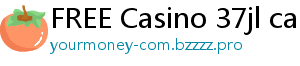 FREE Casino 37jl casino